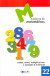 MATEMATICAS  22 - SUMAS, RESTAS, MULTIPLICACIONES E INICIACION A LA DIVISION