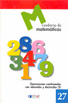 MATEMATICAS  27 - OPERACIONES COMBINADAS CON NATURALES Y DECIMALES 3