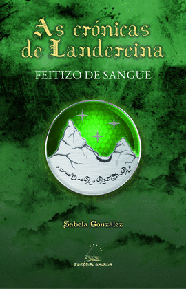 FEITIZO DE SANGUE (CRONICAS DE LANDEREINA)