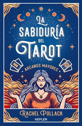 SABIDURIA DEL TAROT DE RACHEL POLLACK