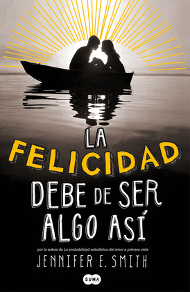 LA FELICIDAD DEBE DE SER ALGO ASÍ (EBOOK)