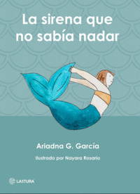 SIRENA QUE NO SABÍA NADAR, LA