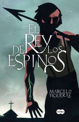 REY DE LOS ESPINOS, EL
