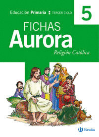 FICHAS RELIGION 5º PRIMARIA. AURORA