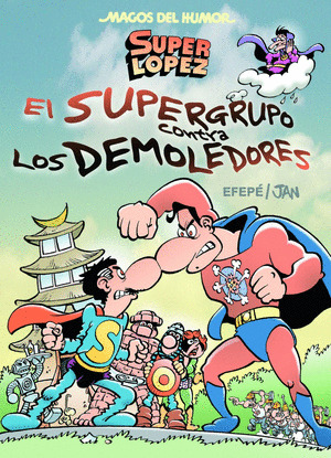 SUPERGRUPO CONTRA LOS DEMOLEDORES, EL