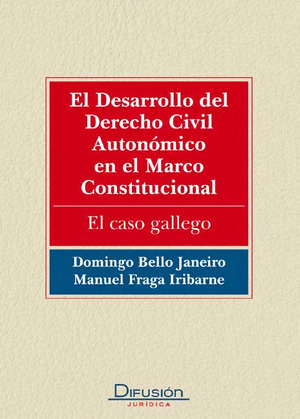 EL DESARROLLO DEL DERECHO CIVIL AUTONOMICO EN EL MARCO CONSTITUCIONAL
