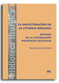 LA INCULTURACION EN LA LITURGIA ROMANA