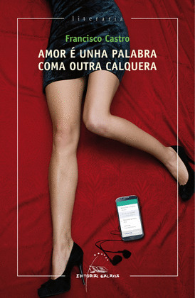 AMOR É UNHA PALABRA COMA OUTRA CALQUERA