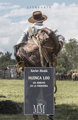 HUINCA LOO. UN ARROYO EN LA FRONTERA