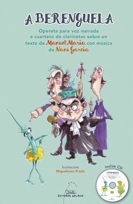 A BERENGUELA (OPERETA PARA VOZ NARRADA E CUARTETO DE CLARIN