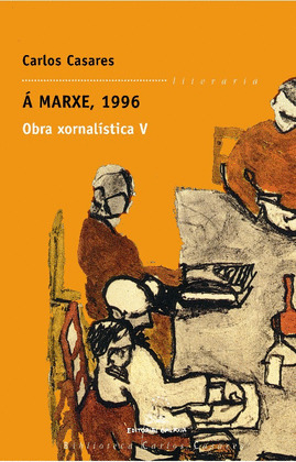 Á MARXE, 1996. OBRA XORNALÍSTICA V