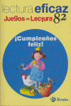82.CUMPLEAÑOS FELIZ.(JUEGOS LECTURA)