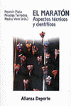 EL MARATÓN: ASPECTOS TÉCNICOS Y CIENTÍFICOS