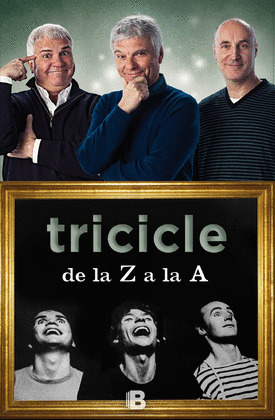 TRICICLE: DE LA Z A LA A
