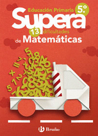 SUPERA LAS 13 DIFICULTADES DE MATEMATICAS 5º PRIMARIA