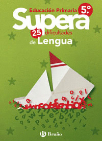SUPERA LAS 25 DIFICULTADES LENGUA 5ºEP