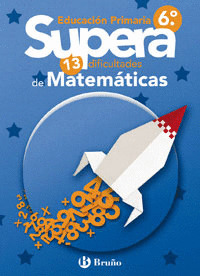 SUPERA LAS 13 DIFICULTADES DE MATEMATICAS 6º