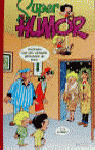 SUPER HUMOR 7 ZIPI ZAPE