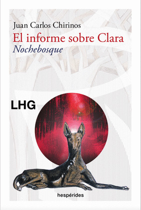 INFORME SOBRE CLARA, EL / NOCHEBOSQUE
