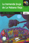 BRUJA TREMENDA, LA