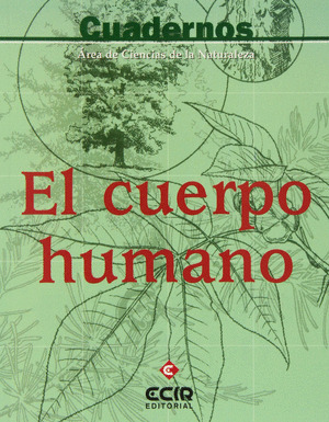 CIENCIAS NATURALES, EL CUERPO HUMANO, ESO. CUADERNO