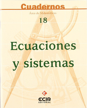 CUAD MATEMATICAS Nº18 ECUACIONES Y SISTEMAS