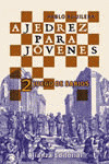 AJEDREZ PARA JOVENES 2 JUEGOS DE SABIOS