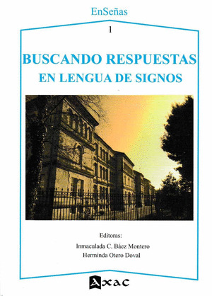 BUSCANDO RESPUESTAS EN LENGUA DE SIGNOS