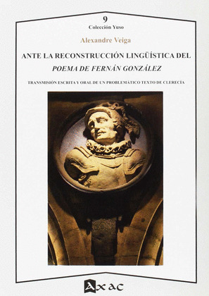 ANTE LA RECONSTRUCCION LINGÜISTICA DEL POEMA DE FERNAN GONZALEZ