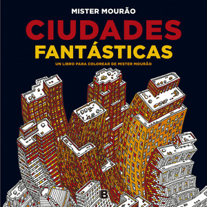 CIUDADES FANTÁSTICAS. UN LIBRO PARA COLOREAR