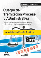 SUPUESTOS PRACTICOS VOL. I. CUERPO TRAMITACION PROCESAL Y ADMINISTRATIVA. ADMINISTRACION DE JUSTICIA