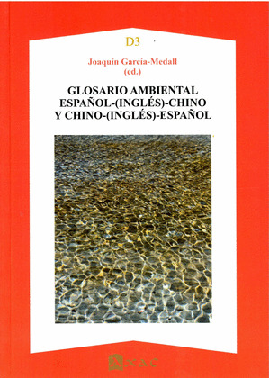 GLOSARIO AMBIENTAL ESPAÑOL-(INGLÉS)-CHINO Y CHINO-(INGLÉS)-ESPAÑOL