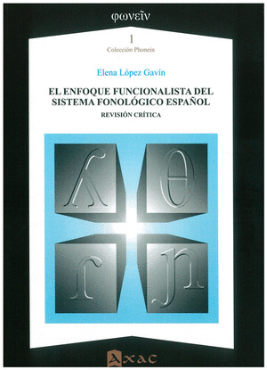 EL ENFOQUE FUNCIONALISTA DEL SISTEMA FONOLÓGICO ESPAÑOL