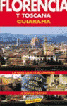 GUIARAMA FLORENCIA/TOSCANA