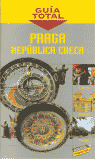 GUIA TOTAL PRAGA/REPUBLICA CHECA