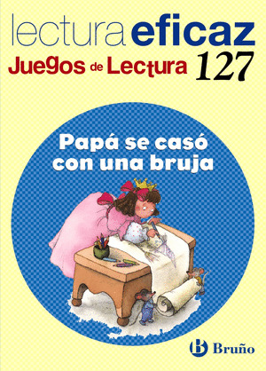 PAPA SE CASO CON UNA BRUJA JUEGO DE LECTURA