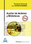 AUXILIAR DE ARCHIVOS Y BIBLIOTECAS. TEMARIO GENERAL PARA OPOSICIONES