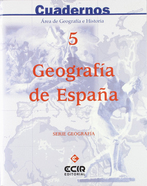 E.S.O.-C.S.GEOGRAFIA 5. GEOGRAFIA DE ESPAÑA (2005)