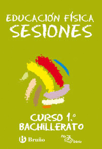 EDUCACIÓN FÍSICA SESIONES 1 BACHILLERATO