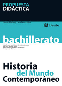 HISTORIA DEL MUNDO CONTEMPORÁNEO 1 BACHILLERATO PROPUESTA DIDÁCTICA