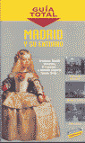 GUIA TOTAL MADRID Y SU ENTORNO