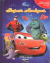 SUPER AMIGOS. MI LIBRO JUEGO. DISNEY PIXAR