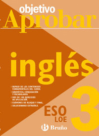 OBJETIVO APROBAR LOE: INGLÉS 3 ESO