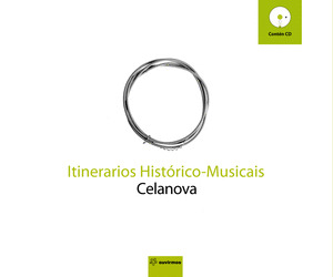 ITINERARIOS HISTORICO-MUSICAIS.CELANOVA (CD)