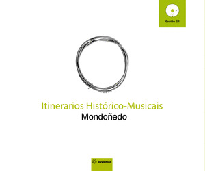 ITINERARIOS HISTORICO MUSICAIS: MONDOÑEDO