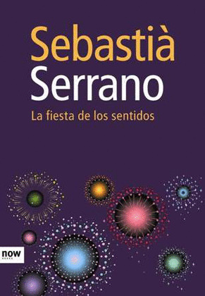 FIESTA DE LOS SENTIDOS, LA