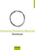 ITINERARIOS HISTORICO-MUSICAIS: OURENSE (CONTEN CD)