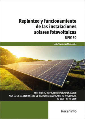 UF0150 - REPLANTEO Y FUNCIONAMIENTO DE LAS INSTALACIONES SOLARES FOTOVOLTAICAS