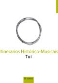 ITINERARIOS HISTÓRICO MUSICAIS: TUI (LIBRO E CD)