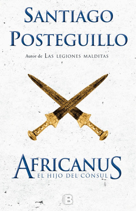 EL HIJO DEL CONSUL (TRILOGIA AFRICANUS 1)